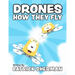 Drones: How They Fly