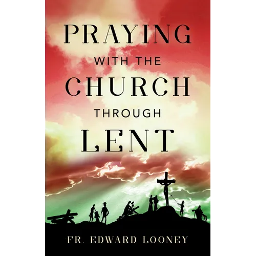 Praying with the Church Through Lent