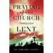 Praying with the Church Through Lent