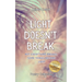 Light Doesn't Break