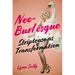Neo-Burlesque: Striptease as Transformation