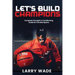 Let's Build Champions: Complete Strength & Conditioning Guide for Combat Sports