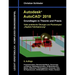 Autodesk AutoCAD 2018 - Grundlagen in Theorie und Praxis: Viele praktische Übungen am Planbeispiel: Digitale Fabrikplanung