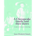 A Chesapeake Family and Their Slaves: A Study in Historical Archaeology