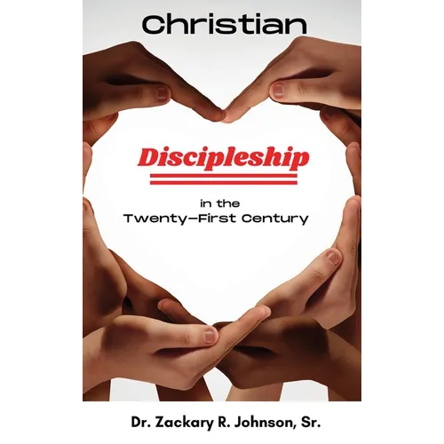 Christian Discipleship in the Twenty-First Century