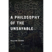 A Philosophy of the Unsayable