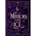 Of Mirrors and Ice