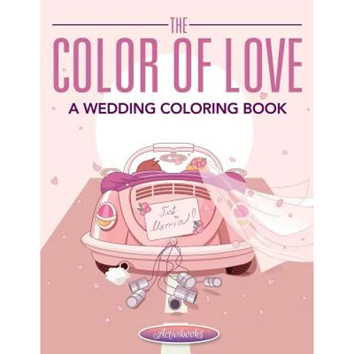 The Color of Love - A Wedding Coloring Book