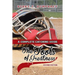 The Tools of Greatness: A Complete Catching Guide Second Edition