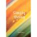 Simply Being