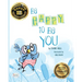 Be Happy to Be You