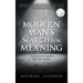 Modern Man's Search for Meaning: Finding and Living Out Your Life's Purpose