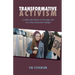 Transformative Activism: A Values Revolution in Everyday Life in a Time of Societal Collapse
