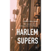 Harlem Supers: The Social Life of a Community in Transition