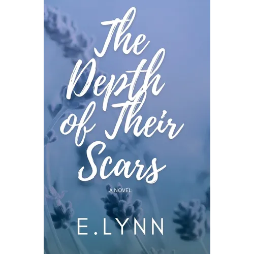 The Depth of Their Scars: The Depth Series