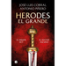 Herodes El Grande / Herod the Great