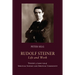 Rudolf Steiner, Life and Work: 1900-1914: Spiritual Science and Spiritual Community