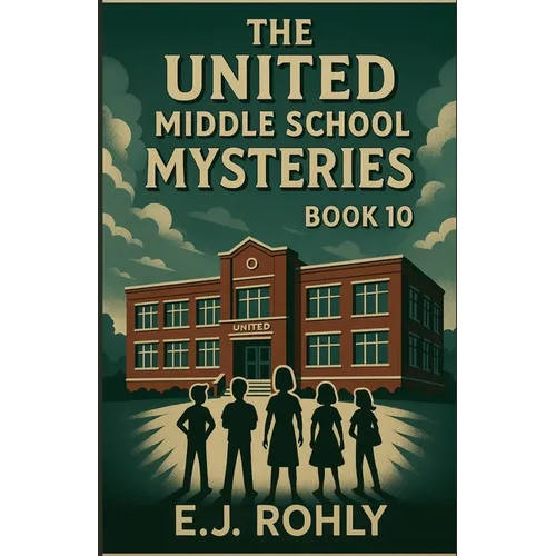 The United Middle School Mysteries Book 10