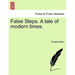 False Steps. a Tale of Modern Times.