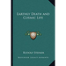 Earthly Death and Cosmic Life