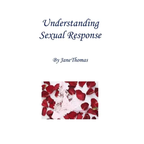 Understanding Sexual Response