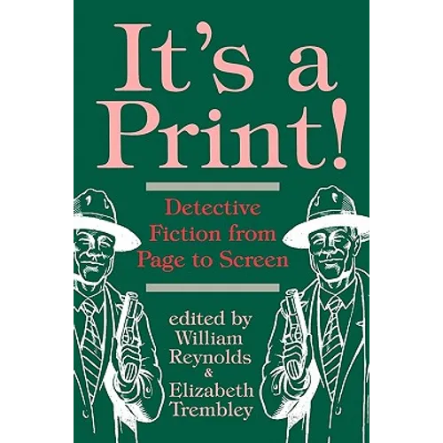 It's a Print!: Detective Fiction from Page to Screen