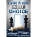 Living in Your Next Choice