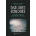 Disturbed Ecologies: Photography, Geopolitics, and the Northern Landscape in the Era of Environmental Crisis