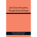 Spanish Conversation-Grammar, Thoroughly Revised And Enlarged