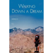 Walking Down a Dream