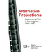 Alternative Projections: Experimental Film in Los Angeles, 1945-1980