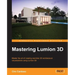 Mastering Lumion 3D