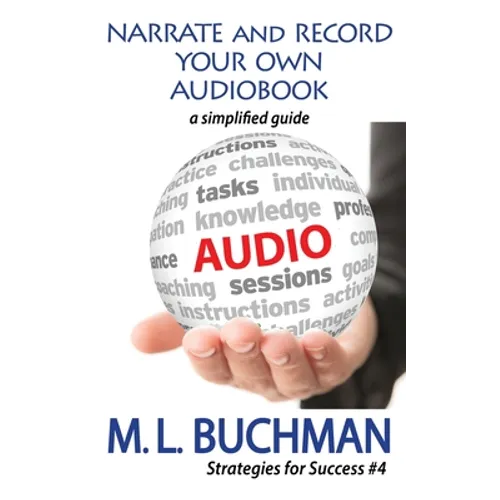 Narrate and Record Your Own Audiobook: a simplified guide