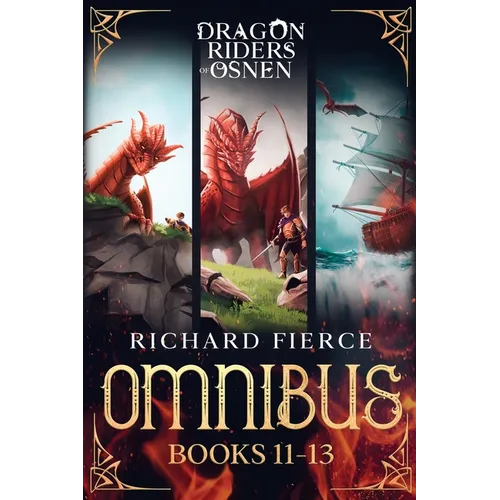Dragon Riders of Osnen: Episodes 11-13 (Dragon Riders of Osnen Omnibus Book 4)