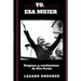 Yo, Esa Mujer.: Enigmas y revelaciones de Eva Perón