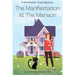 The Manifestation at the Mansion