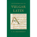 An Introduction to Vulgar Latin