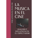 La Musica En El Cine: Analisis E Influencia En El Espectador