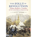 The Folly of Revolution