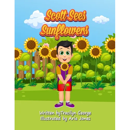 Scott Sees Sunflowers