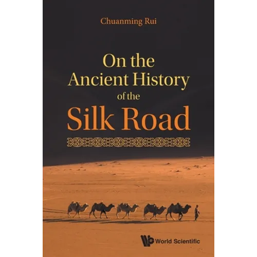 On the Ancient History of the Silk Road