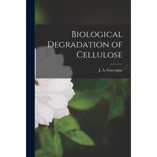 Biological Degradation of Cellulose