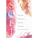 Soft: Stoically Optimistic Females Triumph