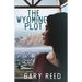 The Wyoming Plot