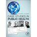 Case Studies in Public Health