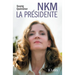 NKM, la présidente