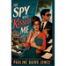 The Spy Who Kissed Me