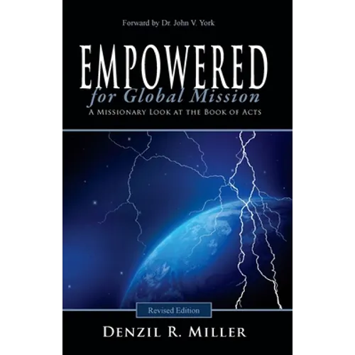 Empowered for Global Mission - Revised Edition: A Missionary Look at the Book of Acts