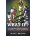 What If?: A closer look at college football's great questions
