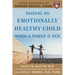 Raising an Emotionally Healthy Child When a Parent Is Sick (a Harvard Medical School Book)